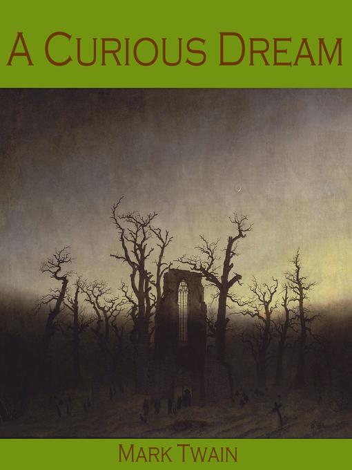 Title details for A Curious Dream by Mark Twain - Wait list